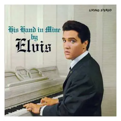 LP Elvis Presley: His Hand In Mine LTD | CLR