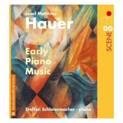 CD Josef Matthias Hauer: Klavierwerke "early Piano Music"