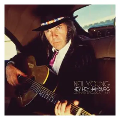 LP Neil Young: Hey Hey Hamburg