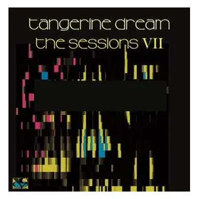 CD Tangerine Dream: The Sessions VII