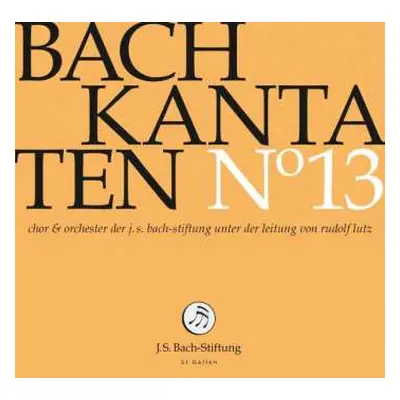 CD Johann Sebastian Bach: Kantaten N° 13