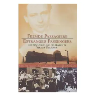 DVD Viktor Ullmann: Fremde Passagiere = Estranged Passengers (Auf Den Spuren / In Search Of Vikt