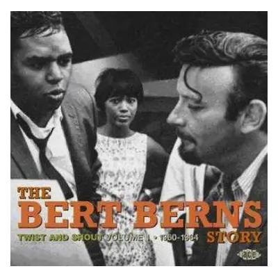 CD Bert Berns: The Bert Berns Story (Twist And Shout) (Volume 1 1960-1964)