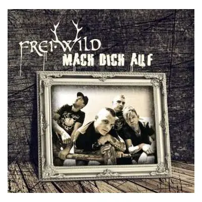 CD Frei.Wild: Mach Dich Auf