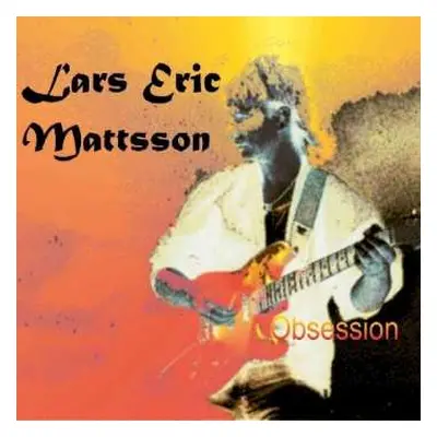 CD Lars Eric Mattsson: Obsession