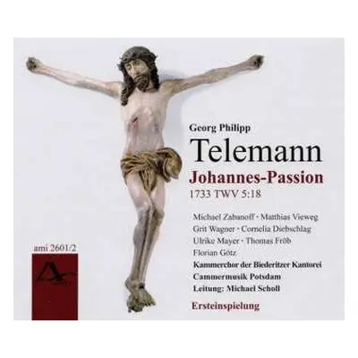 2CD Georg Philipp Telemann: Johannes-passion Twv 5:18