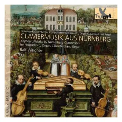 CD Hans Leo Haßler: Ralf Waldner - Claviermusik Aus Nürnberg