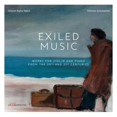 CD Setareh Najfar-Nahvi: Exiled Music: Works For Violin And Piano From The 20th And 21st Centuri