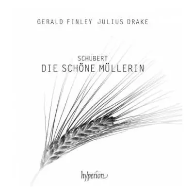 CD Franz Schubert: Die Schöne Müllerin D.795