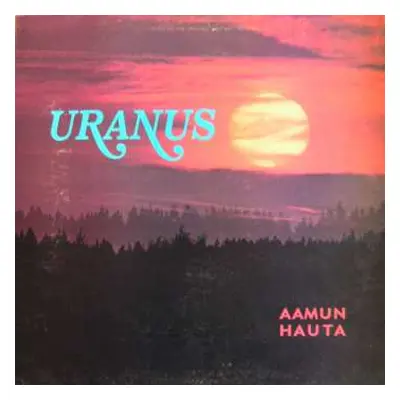 LP Uranus: Aamun Hauta