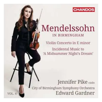 SACD Felix Mendelssohn-Bartholdy: Mendelssohn In Birmingham, Vol. 4