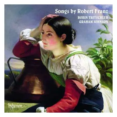 CD Graham Johnson: Songs by Robert Franz