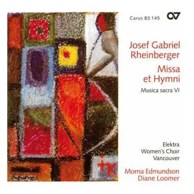 CD Josef Rheinberger: Missa Et Hymni / Musica Sacra VI