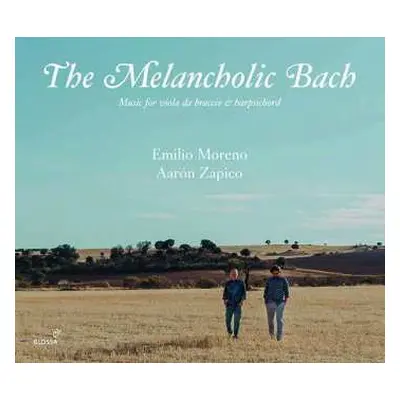 CD Johann Sebastian Bach: Musik Für Viola Da Braccio & Cembalo - "the Melancholic Bach"