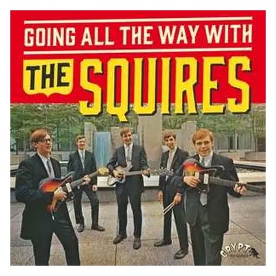 LP/SP The Squires: Going All The Way With The Squires