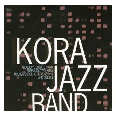 CD Kora Jazz Band: Kora Jazz Band And Guests