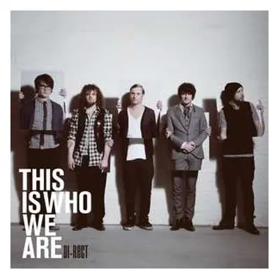 LP Di-Rect: This Is Who We Are