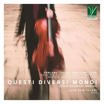 CD John Dowland: Luca Panicciari - Questi Diversi Mondi (these Different Worlds)