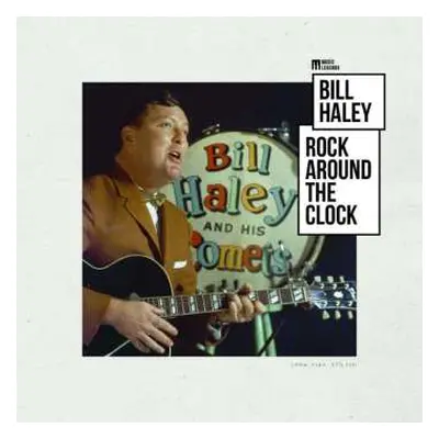 SP Bill Haley And His Comets: Rock Around The Clock