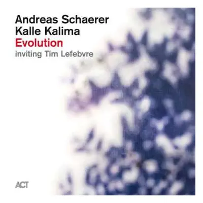 CD Andreas Schaerer & Kalle Kalima: Evolution