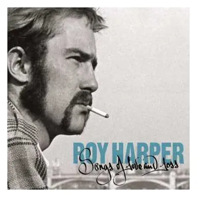 2CD Roy Harper: Songs Of Love And Loss