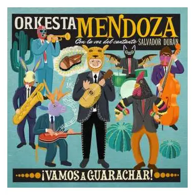 CD Sergio Mendoza Y La Orkesta: ¡Vamos A Guarachar!