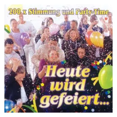 2CD Various: Heute Wird Gefeiert...