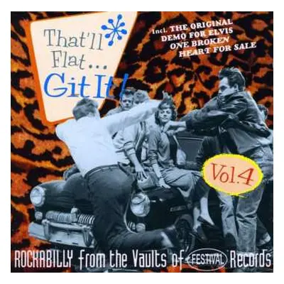 CD Various: That'll Flat ... Git It! Vol. 4: Rockabilly From The Vaults Of Festival Records