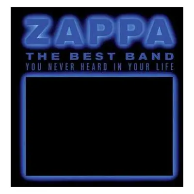 2CD Frank Zappa: The Best Band You Never Heard In Your Life