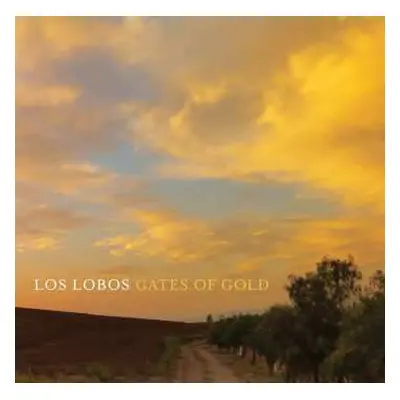 CD Los Lobos: Gates Of Gold