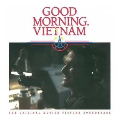 CD Various: Good Morning, Vietnam - The Original Motion Picture Soundtrack