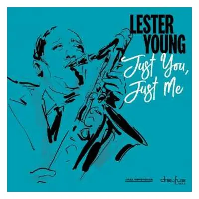 CD Lester Young: Just You, Just Me