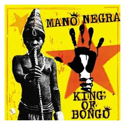 LP/CD Mano Negra: King Of Bongo