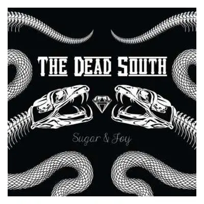 LP The Dead South: Sugar & Joy