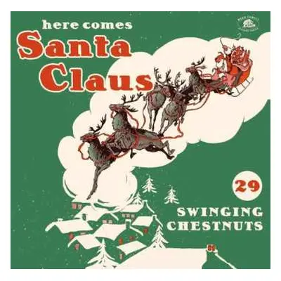 CD Various: Here Comes Santa Claus (29 Swinging Chestnuts)