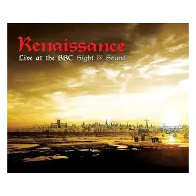 3CD/DVD Renaissance: Live At The BBC Sight & Sound