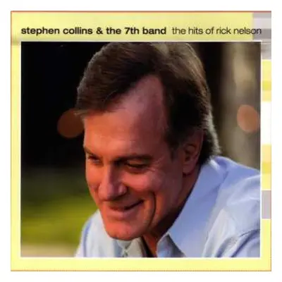 CD Stephen Collins: The Hits Of Rick Nelson