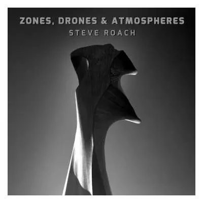 CD Steve Roach: Zones, Drones & Atmospheres DIGI