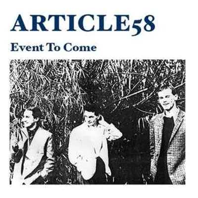 SP Article 58: Event To Come LTD