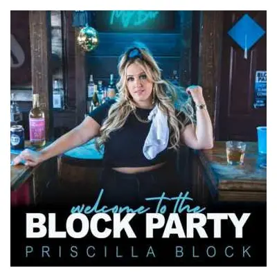 CD Priscilla Block: Welcome To The Block Party