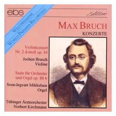 CD Max Bruch: Suite Nr.3 F.orgel & Orchester Op.88b