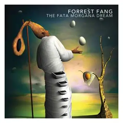 CD Forrest Fang: The Fata Morgana Dream