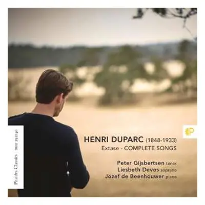 CD Peter Gijsbertsen, Liesbeth Devos, Jozef De Beenhouwer: Henri Duparc – Extase – Complete Song