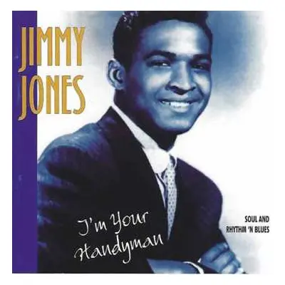 CD Jimmy Jones: I'm Your Handyman