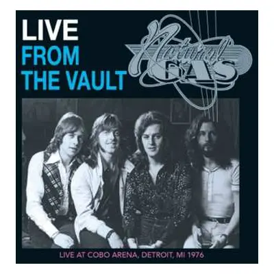 CD Natural Gas: Live From The Vault (Live At Cobo Arena, Detroit, MI 1976)