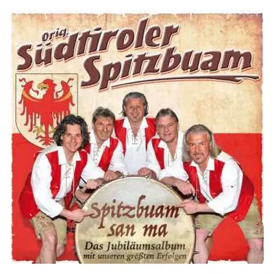 2CD Original Südtiroler Spitzbuam: Spitzbuam San Ma