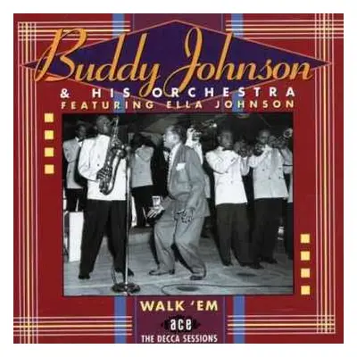 CD Buddy Johnson And His Orchestra: Walk 'Em