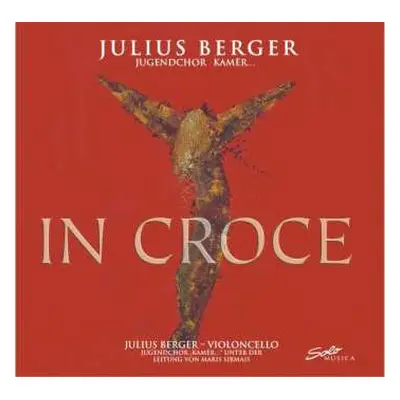 CD Knut Nystedt: Julius Berger & Jugendchor Kamer - In Croce