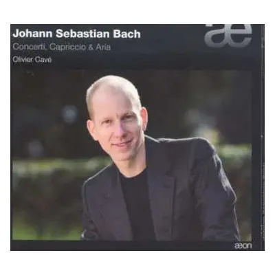 CD Johann Sebastian Bach: Klavierwerke "concerti,capriccio & Aria"