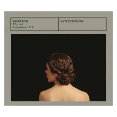 CD Gyöngy Erodi: J. S. Bach Cello Suites I, II, V